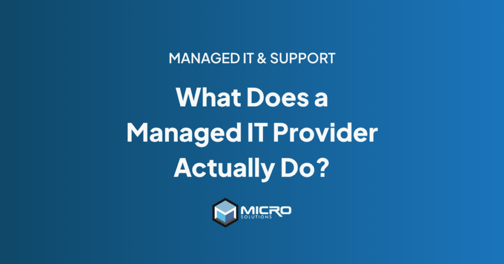 Managed IT provider responsibilities including support, security, backups, vendors, and technology planning